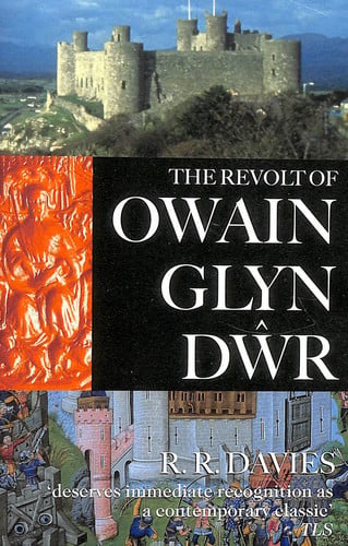 The Revolt of Owain Glyn Dwr