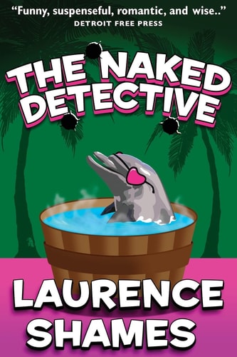 The Naked Detective (Key West Capers)