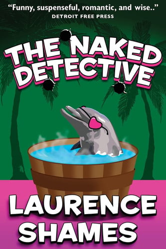 The Naked Detective (Key West Capers)