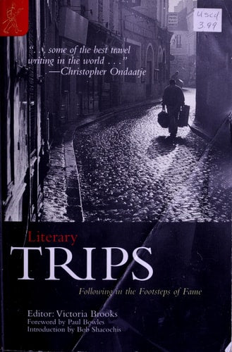Literary Trips : Following in the Footsteps of Fame