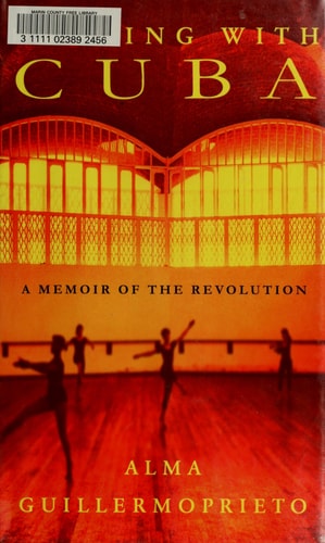 Dancing with Cuba: A Memoir of the Revolution