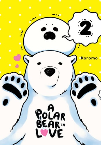 A Polar Bear in Love, Vol. 2 (A Polar Bear in Love, 2)