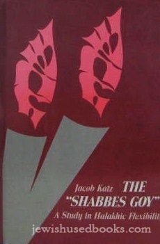 The "Shabbes goy": A study in halakhic flexibility