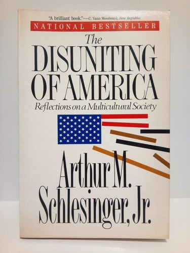 The Disuniting of America/Reflections on a Multicultural Society