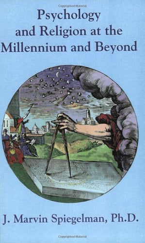 Psychology and Religion at the Millennium and Beyond (Religion & Jungian psychology series) (Religion and Jungian Psychology Series)