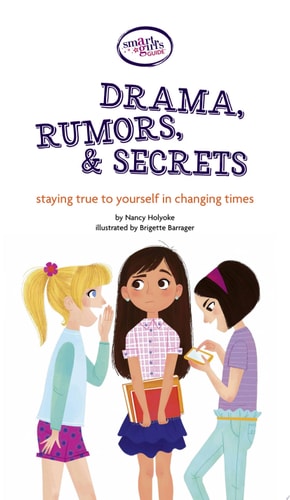 A Smart Girl's Guide: Drama, Rumors & Secrets: Staying True to Yourself in Changing Times (American Girl® Wellbeing)