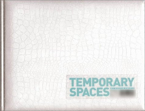 Temporary Spaces