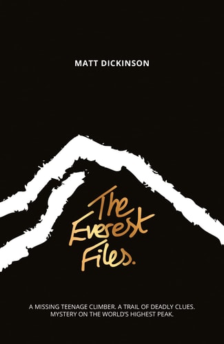 The Everest Files: A thrilling journey to the dark side of Everest (The Everest Files, 1)