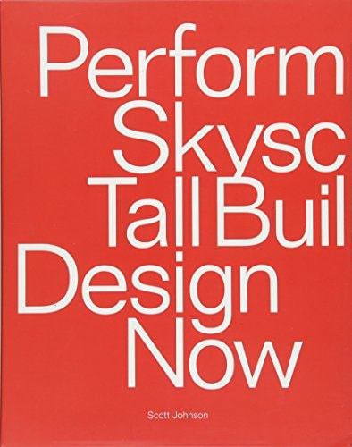 Performative Skyscraper: Tall Building Design Now