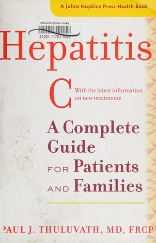 Hepatitis C: A Complete Guide for Patients and Families (A Johns Hopkins Press Health Book)