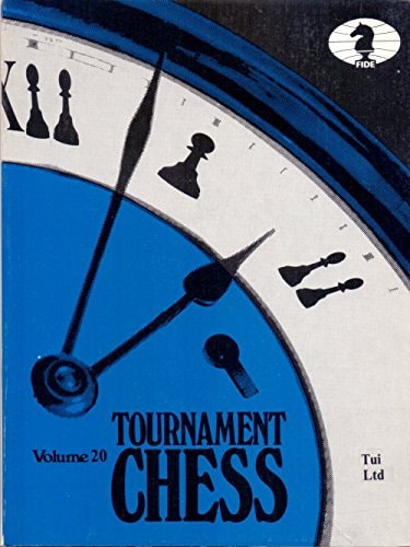 Tournament Chess Volume 20