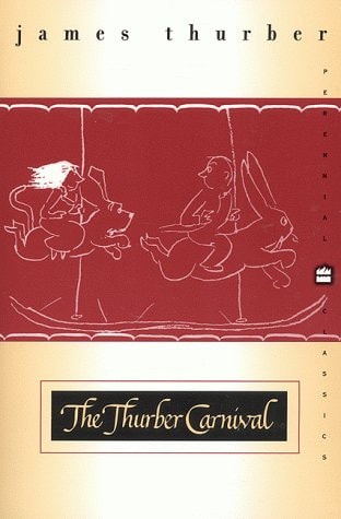 The Thurber Carnival (Perennial Classics)
