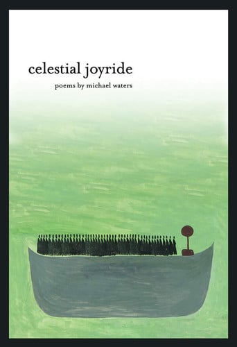 Celestial Joyride (American Poets Continuum Series, 154)