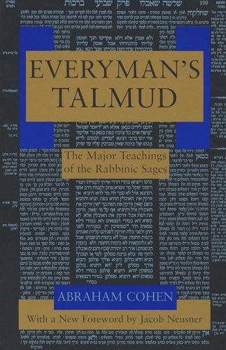 Everyman's Talmud: The Major Teachings of the Rabbinic Sages