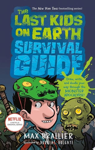 The Last Kids on Earth Survival Guide