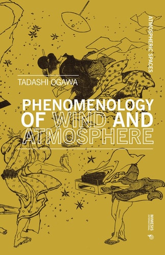 The Phenomenology of Wind and Atmospheres (Atmospheric Spaces)