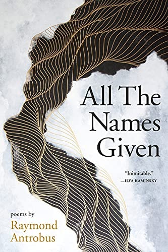 All The Names Given: Poems