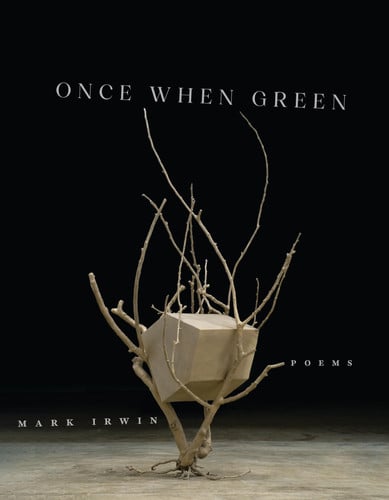Once When Green: Poems (Juniper Prize for Poetry)