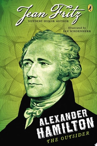 Alexander Hamilton: the Outsider