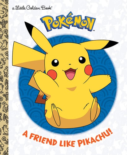 A Friend Like Pikachu! (Pok??mon) (Little Golden Book)