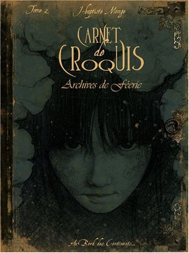 carnet de croquis archives feerie T02 (French Edition)