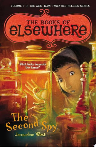 The Second Spy: The Books of Elsewhere: Volume 3