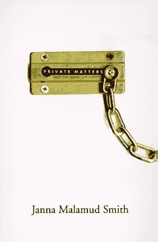 Private Matters: In Defense Of The Personal Life
