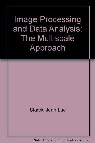 Image Processing and Data Analysis: The Multiscale Approach