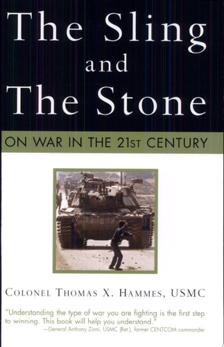 The Sling and the Stone: On War in the 21st Century (Zenith Military Classics)