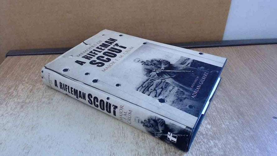 Memoirs of a Rifleman Scout