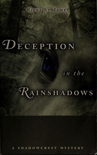 Deception in the Rainshadows