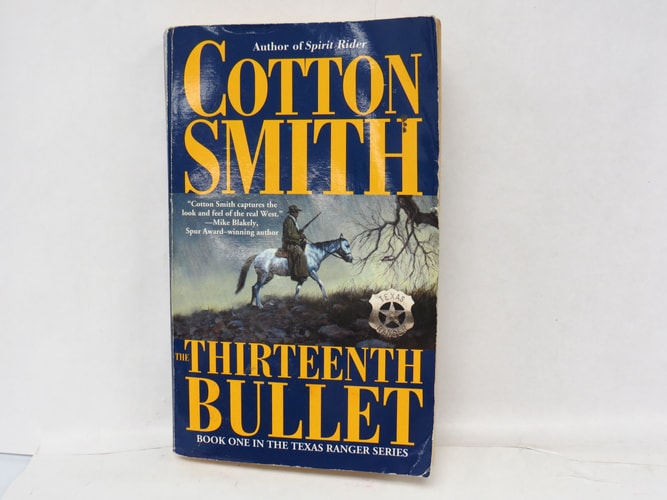 The Thirteenth Bullet (Texas Ranger Series)