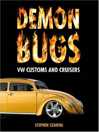 Demon Bugs: VW Customs and Cruisers