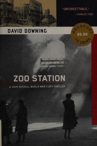 Zoo Station (A John Russell WWII Spy Thriller)
