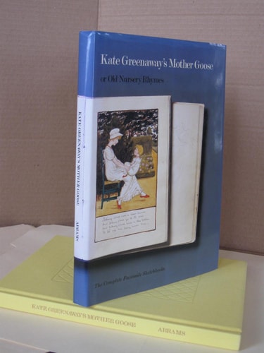 Kate Greenaway's Mother Goose, or Old Nursery Rhymes: The Complete Facsimile Sketchbooks : From the Arents Collections, the New York Public Library