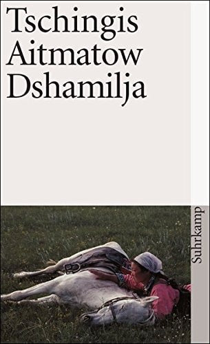 Dshamilja. Erzählung. (German Edition)