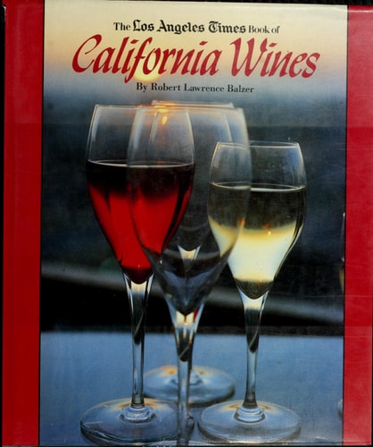 The Los Angeles Times Book of California Wines