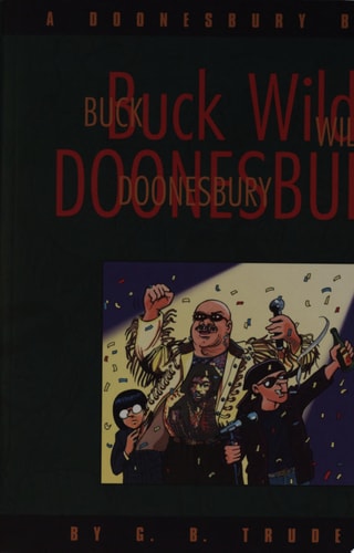 Buck Wild Doonesbury : A Doonesbury Book