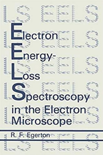 Electron Energy-Loss Spectroscopy in the Electron Microscope