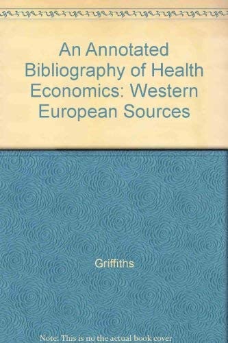 An Annotated Bibliography of Health Economics: Western European Sources