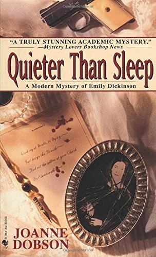 Quieter than Sleep a modern mystery of Emily Dickinson