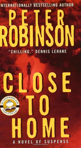 Close to Home: A Novel of Suspense (Inspector Banks Novels, 13)