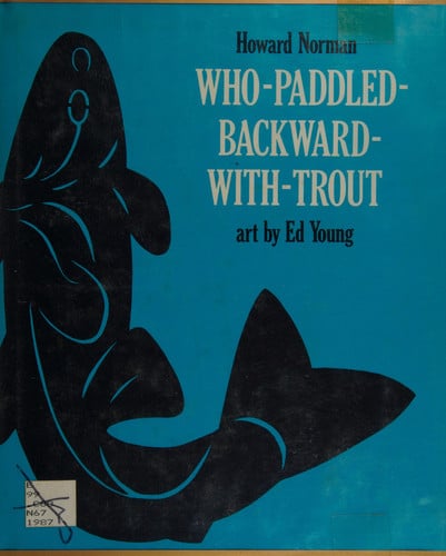 Who-Paddled-Backward-With-Trout