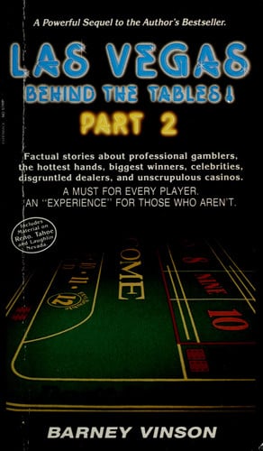 Las Vegas: Behind the Tables, Part 2