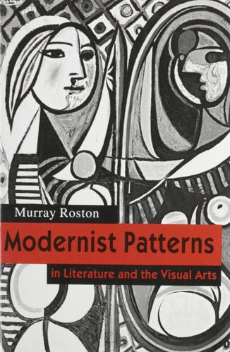 Modernist Patterns: In Literature and the Visual Arts