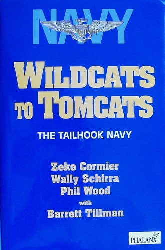Wildcats to Tomcats: The Tailhook Navy