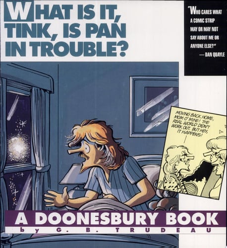 What Is It, Tink, Is Pan In Trouble? (Doonesbury Books (Andrews & McMeel))