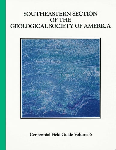 Southeastern Section of the Geological Society of America (Centennial Field Guide)