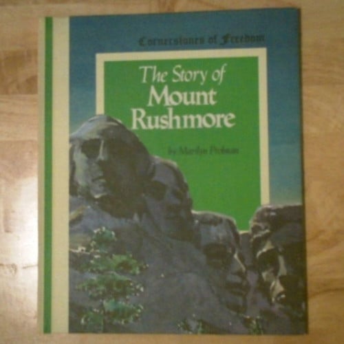 The Story of Mount Rushmore