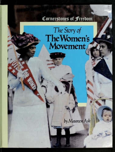 The Story of the Women's Movement (Cornerstones of Freedom)